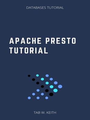 cover image of Apache Presto Tutorial